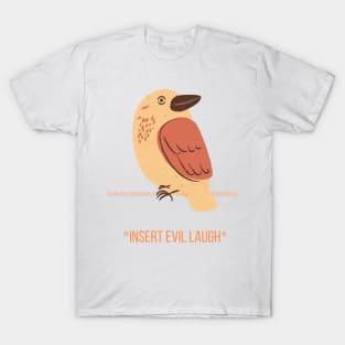 Kookaburra Insert Evil Laugh T-Shirt